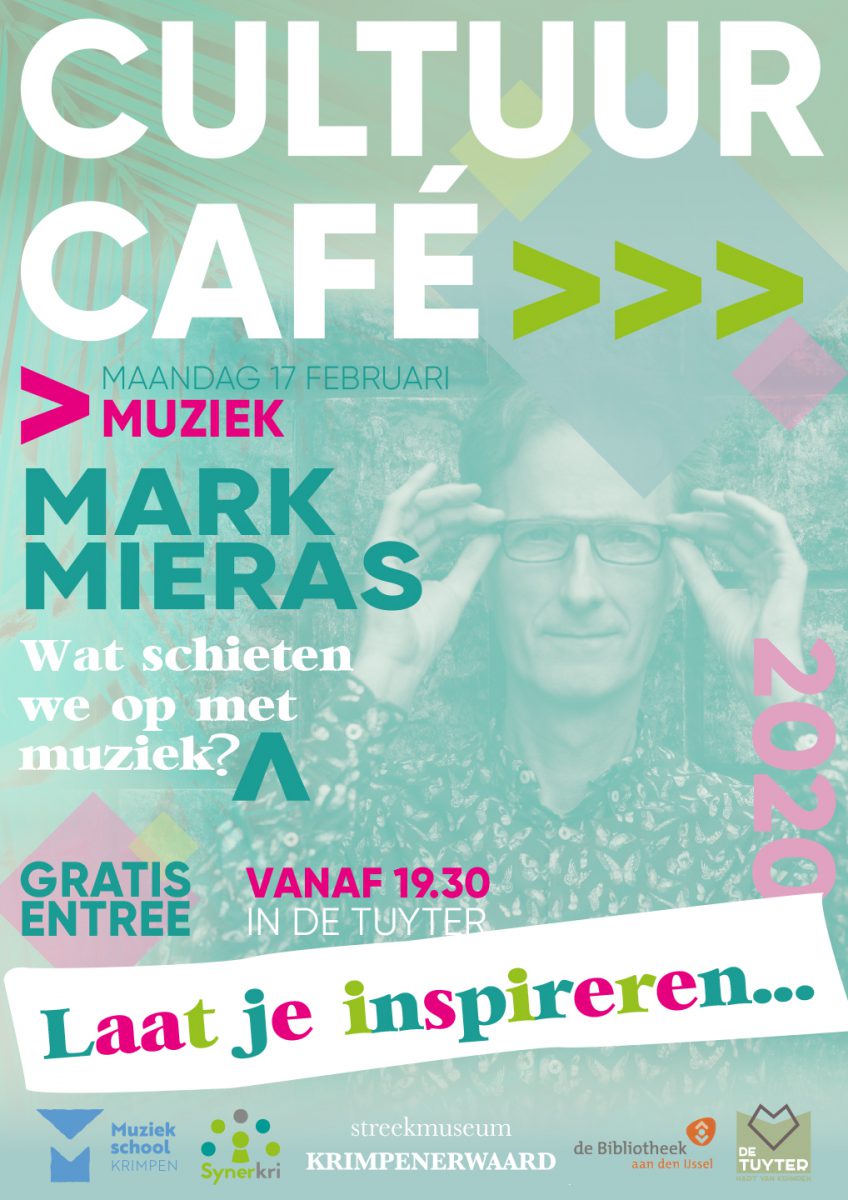 Save The Date Cultuurcafé Met Mark Mieras Muziekschool